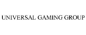 UNIVERSAL GAMING GROUP