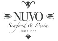 NUVO SEAFOOD & PASTA SINCE 1997