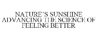 NATURE'S SUNSHINE ADVANCING THE SCIENCE OF FEELING BETTER