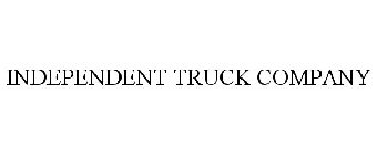 INDEPENDENT TRUCK COMPANY