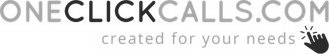 ONECLICKCALLS.COM CREATED FOR YOUR NEEDS