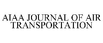 AIAA JOURNAL OF AIR TRANSPORTATION