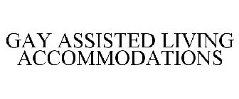 GAY ASSISTED LIVING ACCOMMODATIONS