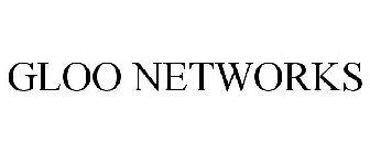 GLOO NETWORKS