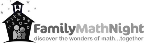 FAMILYMATHNIGHT...DISCOVER THE WONDERS OF MATH TOGETHER 85