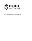 FUEL THE CAUSE EVERY GALLON MAKES A DIFFERENCE