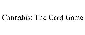 CANNABIS: THE CARD GAME