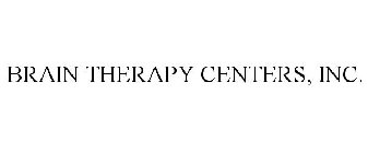 BRAIN THERAPY CENTERS, INC.