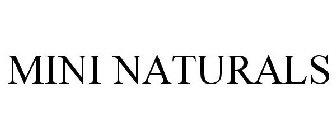 MINI NATURALS