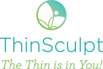 THINSCULPT THE THIN IS IN YOU!