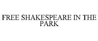 FREE SHAKESPEARE IN THE PARK