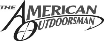 THE AMERICAN OUTDOORSMAN