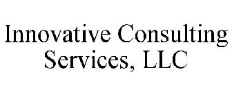 INNOVATIVE CONSULTING SERVICES, LLC