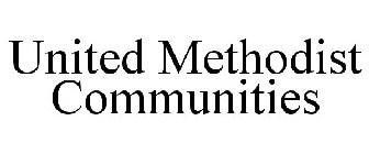 UNITED METHODIST COMMUNITIES