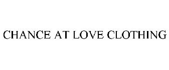 CHANCE AT LOVE CLOTHING