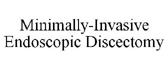 MINIMALLY-INVASIVE ENDOSCOPIC DISCECTOMY