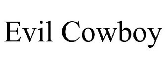 EVIL COWBOY