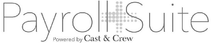 PAYROLL + SUITE POWERED BY CAST & CREW