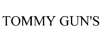 TOMMY GUN'S