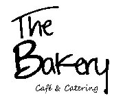 THE BAKERY CAFÉ AND CATERING