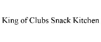 KING OF CLUBS SNACK KITCHEN