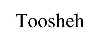 TOOSHEH