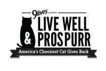 9LIVES LIVE WELL & PROSPURR AMERICA'S CHOOSIEST CAT GIVES BACK