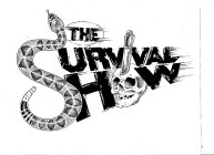 THE SURVIVAL SHOW