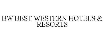 BW BEST WESTERN HOTELS & RESORTS