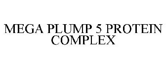 MEGA PLUMP 5 PROTEIN COMPLEX