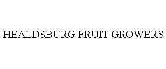 HEALDSBURG FRUIT GROWERS