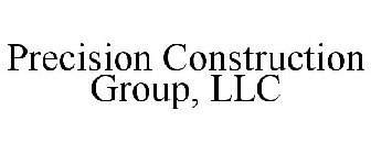 PRECISION CONSTRUCTION GROUP, LLC