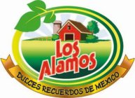 LOS ALAMOS DULCES RECUERDOS DE MEXICO