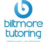 B BILTMORE TUTORING PREMIER TUTORS · TEST PREPARATION