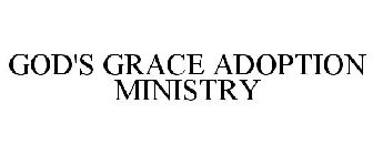 GOD'S GRACE ADOPTION MINISTRY