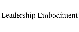 LEADERSHIP EMBODIMENT