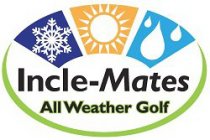 INCLE-MATES ALL WEATHER GOLF