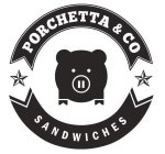 PORCHETTA & CO SANDWICHES