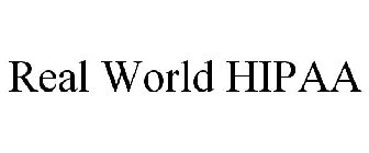 REAL WORLD HIPAA