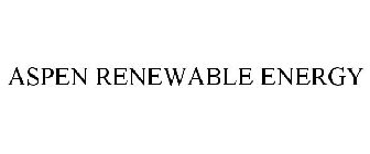 ASPEN RENEWABLE ENERGY