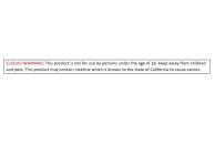 ELIQUID WARNING: THIS PRODUCT IS NOT FOR USE BY PERSONS UNDER THE AGE OF 18. KEEP AWAY FROM CHILDREN AND PETS. THIS PRODUCT MAY CONTAIN NICOTINE WHICH IS KNOWN TO THE STATE OF CALIFORNIA TO CAUSE CANC