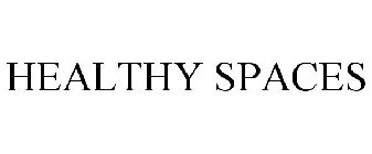 HEALTHY SPACES