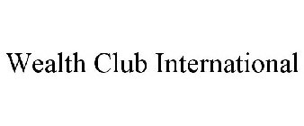 WEALTH CLUB INTERNATIONAL