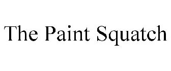 THE PAINT SQUATCH