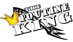THE POUTINE KING
