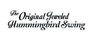 THE ORIGINAL JEWELED HUMMINGBIRD SWING