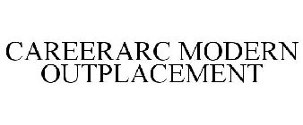 CAREERARC MODERN OUTPLACEMENT