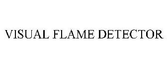 VISUAL FLAME DETECTOR