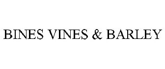 BINES VINES & BARLEY