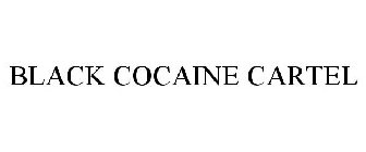 BLACK COCAINE CARTEL